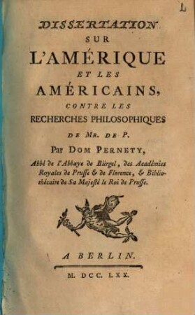 Dissertation sur l'Amérique et les Américains, contre les recherches philosophiques de Mr. de P.