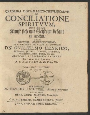 Qvadriga Dispp. Magico-Thevrgicarvm De Conciliatione Spiritvvm, Oder: Von der Kunst sich mit Geistern bekant zu machen