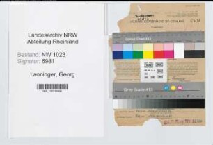 Entnazifizierung Georg Lanninger , geb. 17.03.1912 (Angest.)