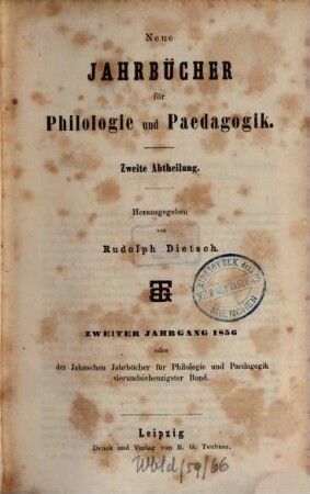 Neue Jahrbücher für Philologie und Pädagogik. 74 = Jg. 26 = Jg. 2. 1856