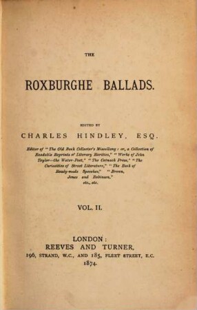 The Roxburghe Ballads : Edited by Charles Hindley. 2