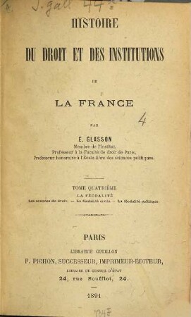 Histoire du droit et des institutions de la France, 4. La féodalité : les sources du droit. La féodalité civile. La féodalité politique