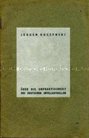 Exilschrift von Jürgen Kuczynski über die Rolle der deutschen Intellektuellen im Kampf gegen den Nationalsozialismus