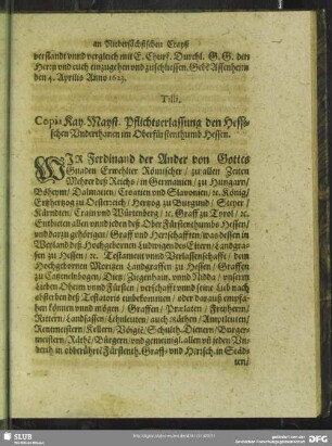 Copia Kay. Mayst. Pflichtserlassung den Hessischen Underthanen im Oberfürstenthumb Hessen