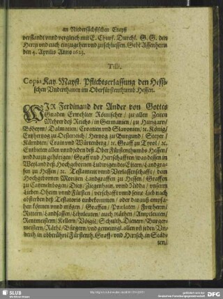 Copia Kay. Mayst. Pflichtserlassung den Hessischen Underthanen im Oberfürstenthumb Hessen
