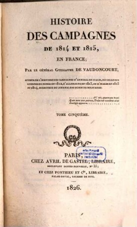Histoire des campagnes de 1814 et 1815, en France. 5