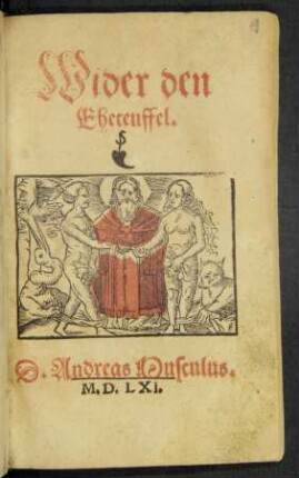 Wider den || Eheteuffel.|| D. Andreas Musculus.||