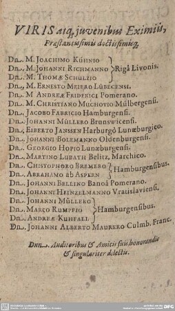 VIRIS atque juvenibus Eximiis, Praestantissimis doctissimisque