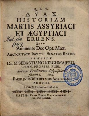 Dyas historiam martis Assyriaci et Aegyptiaci eruens