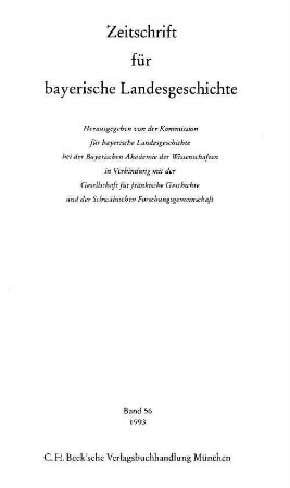 Zeitschrift für bayerische Landesgeschichte : ZBLG. 56,1/2. 1993