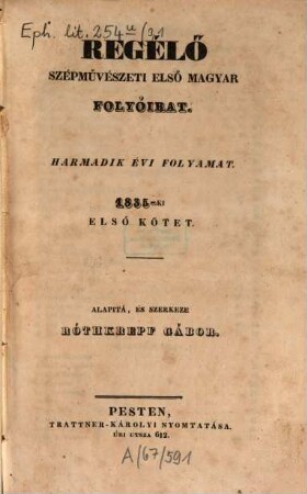 Regélő : szépművészeti első magyar folyóirat, 3,1. 1835, Jan. - Juni