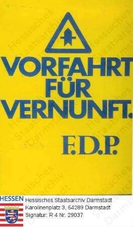 Deutschland (Bundesrepublik), 1972 November 19 / Wahlplakat der FDP (Freie Demokratische Partei) zur Bundestagswahl am 19. November 1972 / Schriftplakat, blaue Schrift auf gelbem Grund