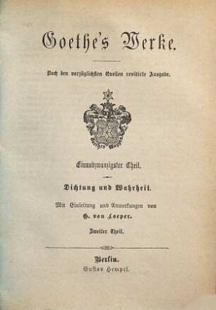 Goethe's Werke : nach den vorzüglichsten Quellen ..., 21. Dichtung und Wahrheit ; Th. 2