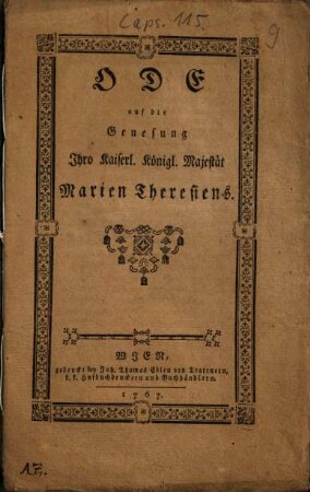 Ode auf die Genesung Ihro Kaiserl. Königl. Majestät Marien Theresiens