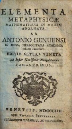 Elementa metaphysicae mathematicum in morem adornata. 1.
