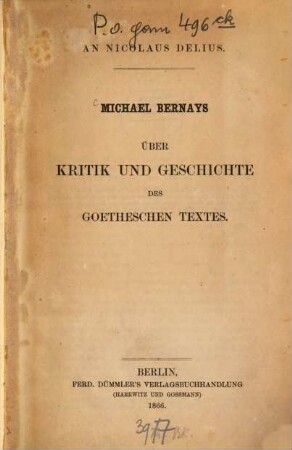 Über Kritik und Geschichte des Goetheschen Textes