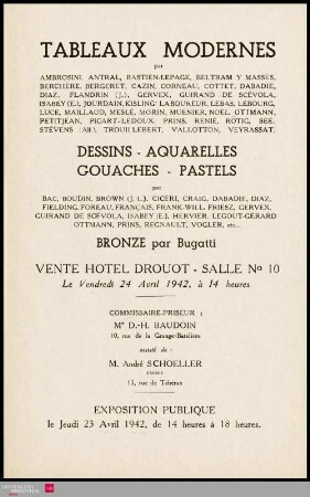 Tableaux modernes : par Ambrosini, Antral, Bastien-Lepage, Beltram y Massès [und weitere] : dessins, aquarelles, gouaches, pastels : par Bac, Boudin, Brown (J.L.), Cicéri, Craig, Dabadie, Diaz [und weitere] : bronze par Bugatti : vente Hôtel Drouot, Salle No 10, le vendredi 24 avril 1942
