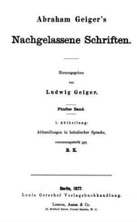 Abhandlungen in hebräischer Sprache / Abraham Geiger. Zsgest. von R. K.