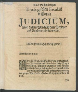 Einer Hochwürdigen Theologischen Facultät in Leipzig Judicium, Von diesem Wercke / so dem Verleger auff Begehren ertheilet worden
