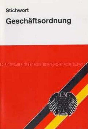 Informationsschrift über die Geschäftsordnung des Bundestages