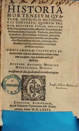 Historia hortensium : quatuor opusculis methodicis contexta ...
