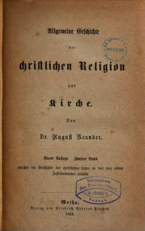 Allgemeine Geschichte der christlichen Religion und Kirche, 2. Zweiter Band, welcher die Geschichte der christlichen Lehre in den drei ersten Jahrhunderten enthält