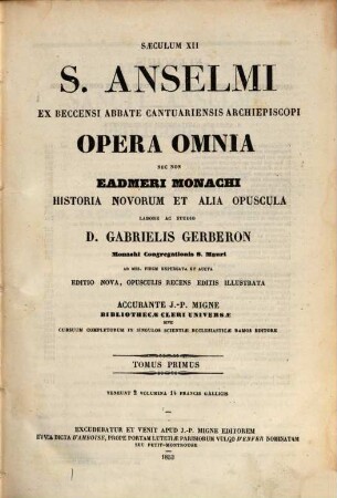 S. Anselmi ex Beccensi abbate Cantuariensis archiepiscopi opera omnia, 1