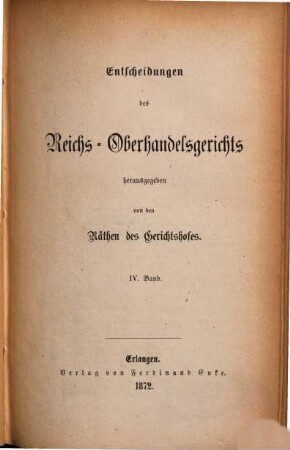 Entscheidungen des Reichs-Oberhandelsgerichts, 4. 1872