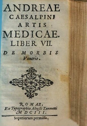 Artis Medicae, [Ps. 3, Libri 7-8]. De Morbis Ventris