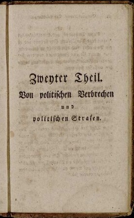 Zweyter Theil. Von politischen Verbrechen und politischen Strafen