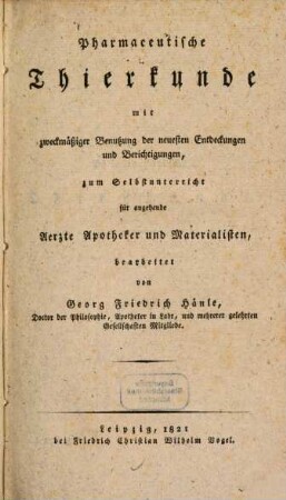 Pharmaceutische Thierkunde ... zum Selbstunterricht für angehende Aerzte, Apotheker und Materialisten ...