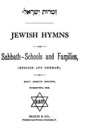 Jewish hymns for Sabbath-schools and families : (English and German) / by Simon Hecht