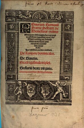 Pomerium Sermonum ... : has quattuor partes continet: De tempore dominicales, De sanctis, Quadragesimale triplex, Stellarium beate virgines ... index adhibitus