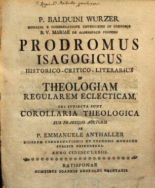 Prodromus isagogicus ... in theologiam regularem eclecticam ...