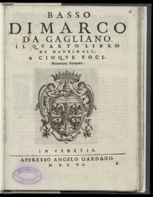Marco da Gagliano: Il quarto libro de madrigali a cinque voci. Basso