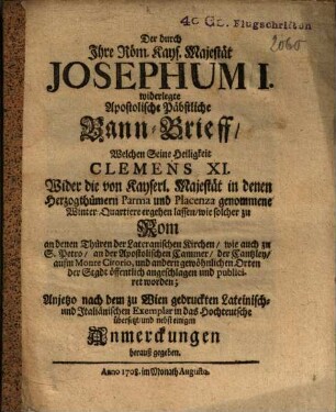 Der durch ... Josephum I. widerlegte Apostolische Päbstliche Bann-Brieff ...