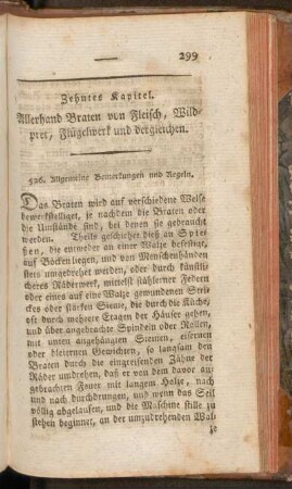 Zehntes Kapitel. Allerhand Braten von Fleisch, Wildpret, Flügelwerk und dergleichen