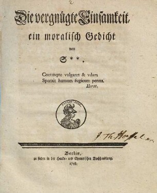 Die vergnügte Einsamkeit : ein moralisch Gedicht