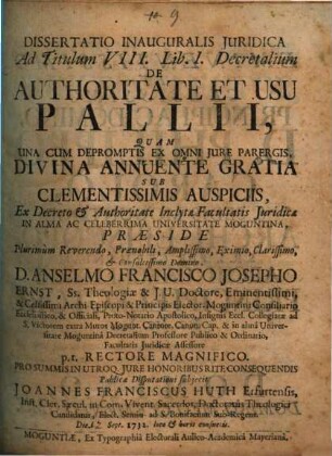 Diss. inaug. iur. ad titulum VIII. lib. I. Decretalium de authoritate et usu pallii