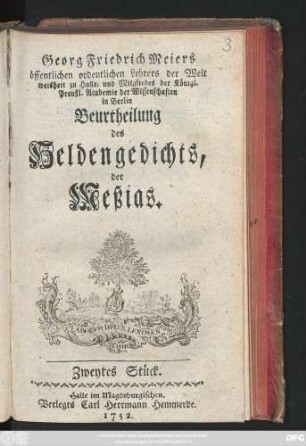 Stück 2: Georg Friedrich Meiers Beurtheilung des Heldengedichts, der Meßias