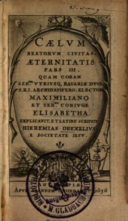 Caelvm, Beatorvm Civitas Aeternitatis Pars III.