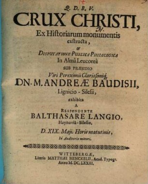 Crux Christi, ex historiarum monumentis exstructa