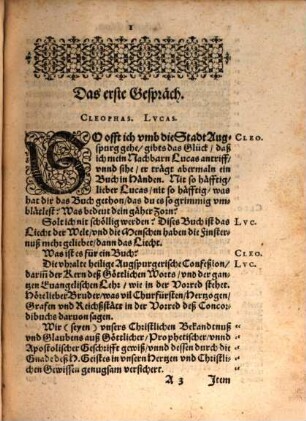 Lutherisch Ellendt, Das ist Augenscheinbare Prob und beweiß, daß kein Lutheraner glaube, was er in der Augspurgerischen Confeßion Apologi unnd Concordi bekennet : durch etliche Gespräch zweyer Lutherischer Burger Allen Liebhabern der Warheit zu sonderm gefallen klärlich außgeführt und in Truck verfertigt ; Das erste Gespräch