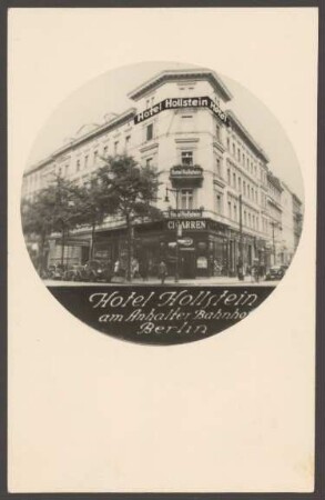 Ansichtskarte "Hotel Hollstein" am Anhalter Bahnhof, Stresemannstraße 71