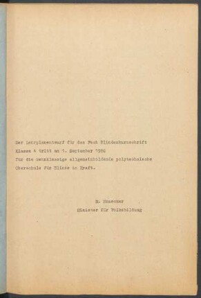 Der Lehrplanentwurf für das Fach Blindenkurzschrift Klasse 4 tritt am 1. September 1980 ...