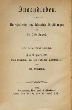 Jugendleben : unterhaltende und lehrreiche Erzählungen für die liebe Jugend. 1