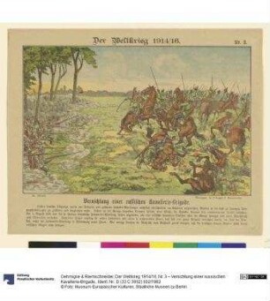 Der Weltkrieg 1914/16. Nr. 3 – Vernichtung einer russischen Kavallerie-Brigade.