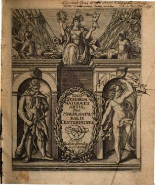 Ioco-Seriorum Naturae Et Artis, Siue Magiae Naturalis Centuriae Tres : Accessit diattibe de prodigiosis Crucibus