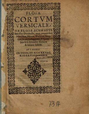 Flöia : Cortum versicale, de flois Schwartibus illis Deiriculis, quae omnes fere Minschos, Manos, Weibras, Iungfras ... bittere solent
