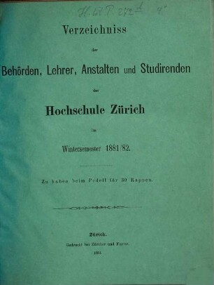 Verzeichnis der Behörden, Dozenten, Anstalten und Studierenden. 1881/82, WS